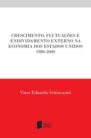 Cover of Crescimento, Flutuações e Endividamento Externo na Economia dos Estados Unidos 1980-2000