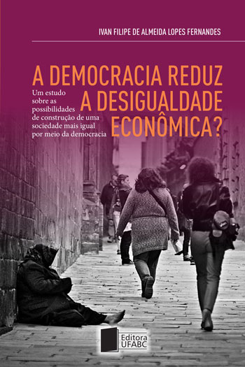 Cover of A Democracia Reduz a Desigualdade Econômica?