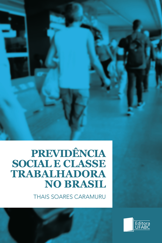 Cover of Previdência Social e Classe Trabalhadora no Brasil